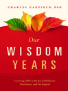 Cover image for Our Wisdom Years